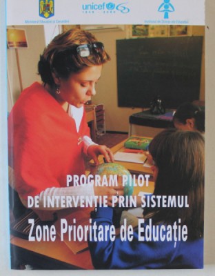 PROGRAM PILOT DE INTERVENTIE PRIN SISTEMUL ZONE PRIORITARE DE EDUCATIE , 2006 foto