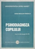 PSIHODIAGNOZA COPILULUI , CURS de OANA MADLEN PANESCU , PREZINTA SUBLINIERI * , 2016