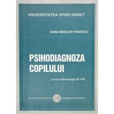 PSIHODIAGNOZA COPILULUI , CURS de OANA MADLEN PANESCU , PREZINTA SUBLINIERI * , 2016