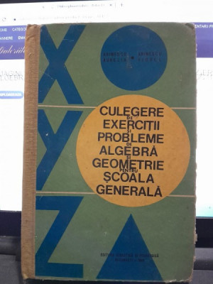 Arimescu Aurelia, Arimescu Viorel - Culegere de Exercitii si Probleme de Algebra si Geometrie pentru Scoala Generala foto