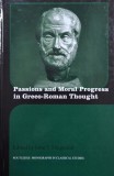 Passions and Moral Progress in Greco-Roman Thought. Edited by John T. Fitzgerald