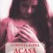 Acasa. Vol. 3