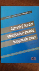 Conventii si Acorduri internationale in domeniul transporturilor rutiere foto