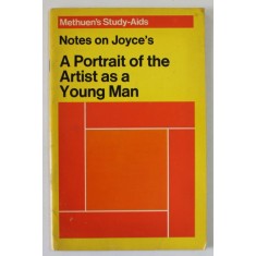 NOTES ON JAMES JOYCE &#039;S A PORTRAIT OF THE ARTIST AS A YOUNG MAN , 1971