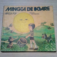 MINGEA DE SOARE - Mircea Pop - VASILE OLAC (ilustratii) - 1983, 84 p.