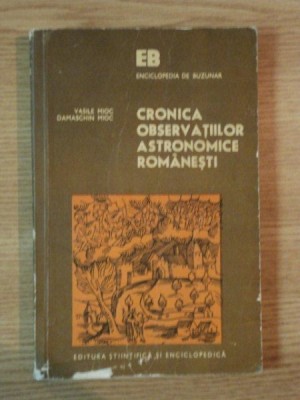 CRONICA OBSERVATIILOR ASTRONOMICE ROMANESTI de VASILE MIOC , DAMASCHIN MIOC foto