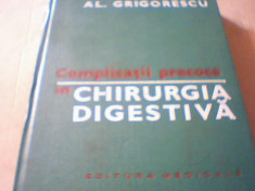 Al. Grigorescu - COMPLICATII PRECOCE IN CHIRURGIA DIGESTIVA { 1981 } foto