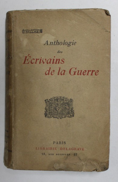 ANTHOLOGIE DES ECRIVAINS DE LA GUERRE , 1919 , COPERTA CU PETE SI URME DE UZURA