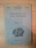 POVESTIRI DIN RASBOI, CULEGERE din GEORGE COSBUC SI MIHAIL SADOVEANU , BUC. 1941, NR. 2