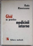 Ghid Practica Medicinii Interne Radu Rimniceanu, Editura Medicala 1992, Hardcover, 218 Pagini