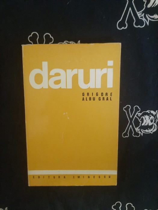 Grigore Albu-Gral - Daruri
