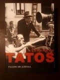 Alexandru Tatos - Pagini de jurnal (ed. Liana Tatos)