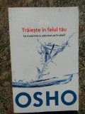 OSHO - TRAIESTE IN FELUL TAU