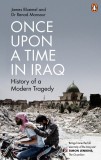 Once Upon a Time in Iraq | James Bluemel, Dr. Renad Mansour, Ebury Publishing