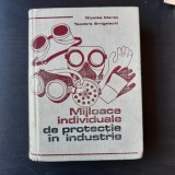 MIJLOACE INDIVIDUALE DE PROTECTIE IN INDUSTRIE - NICOLAE MERET