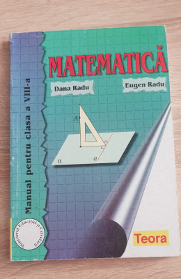 Matematică. Manual pentru clasa a VIII-a - Dana Radu, Eugen Radu foto