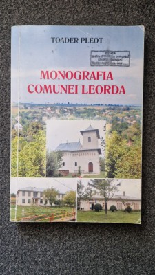MONOGRAFIA COMUNEI LEORDA - Toader Pleot foto