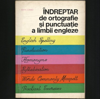 &amp;Icirc;NDREPTAR DE ORTOGRAFIE ȘI PUNCTUAȚIE, LIMBA ENGLEZĂ - EDITH ILOVICI - MANUAL foto