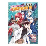 Let&#039;s Buy the Land and Cultivate It in a Different World (Manga) Vol. 4
