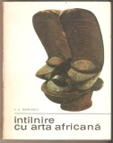 Intalnire cu arta africana-P.A.Mihailescu