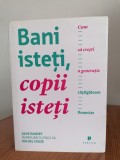 Dave Ramsey/Rachel Cruze, Bani isteți, copii isteți. Cum să crești o generație c&acirc;știgătoare financiar