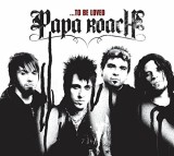 To Be Loved - The Best Of Papa Roach | Papa Roach, Rock
