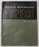 REVUE ROUMAINE D &#039;HISTOIRE DE L &#039;ART , SERIE BEAUX - ARTS , TOME XIV , 1977