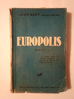 Jean Bart (Eugen Botez) - Europolis (roman) (Editura Adeverul) foto