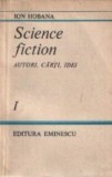 Science Fiction - Autori, carti, idei, Volumul I
