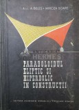 Paraboloidul eliptic si hiperbolic in constructii - 1964 - Aurel Beles ($T125)