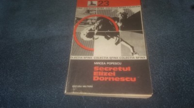 MIRCEA POPESCU - SECRETUL ELIZEI DORNESCU foto