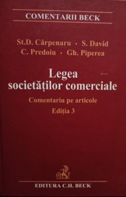 St. D. Carpenaru, S. David, C. Predoiu, Gh, Piperea - Legea societatilor comerciale, comentariu pe articole, ed. 3 foto