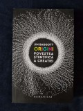 Origini. Povestea stiintifica a creatiei &ndash; Jim Baggott