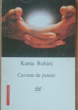 CUVINTE DE PUTERE, POEME - KANTA ROHINI - EDITURA EMINESCU, 1999