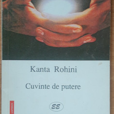 CUVINTE DE PUTERE, POEME - KANTA ROHINI - EDITURA EMINESCU, 1999