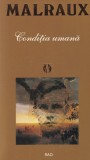 Andre Malraux - Conditia umana