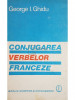 Gheorghe I. Ghidu - Conjugarea verbelor franceze (editia 1983)