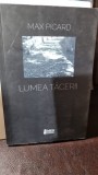 Lumea tacerii - Max Picard