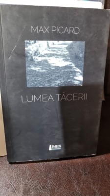 Lumea tacerii - Max Picard foto