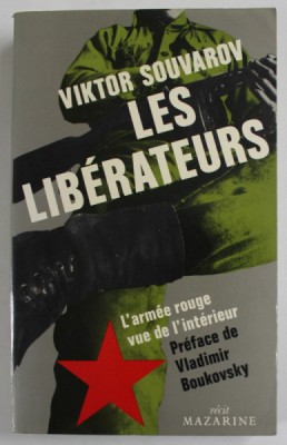 LES LIBERATEURS par VIKTOR SOUVAROV , L &amp;#039;ARMEE ROUGE VUE DE L &amp;#039;INTERIEUR , 1982 foto