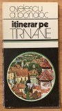 Itinerar pe Tirnave de Oliver Velescu, Dumitru Bondoc + harta
