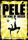 Pele: The King of Soccer