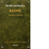 Basme. Cartea a doua - Petre Ispirescu
