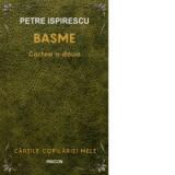 Basme. Cartea a doua - Petre Ispirescu