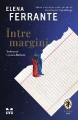 Intre margini/Elena Ferrante