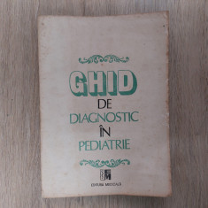 Ghid de diagnostic in pediatrie/ Mircea Geormaneanu/ 1993