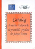 CATALOG DE MOTIVE TRADITIONALE DE PE TEXTILELE POPULARE DIN JUDETUL NEAMT-ELENA FLORESCU-266398