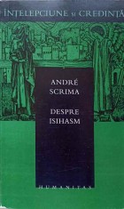 DESPRE ISIHASM-ANDRE SCRIMA-273405