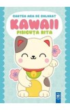 Cartea mea de colorat: Kawaii Pisicuta Rita - Ilustratii Lucila Livschitz