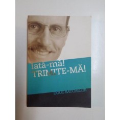 IATA - MA ! TRIMITE - MA ! de DOUG BATCHELOR